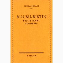 Ruusu-Ristin syntysanat Suomessa, Pekka Ervast
