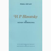 H. P. Blavatsky ja hänen teosofiansa