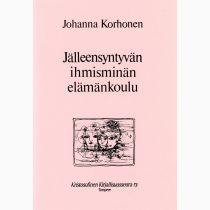 Jälleensyntyvän ihmisminän elämänkoulu