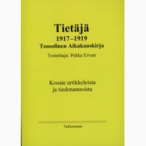 Tietäjä 1917-1919; Teosofinen Aikakauskirja. Kooste artikkeleista ja tiedonannoista
