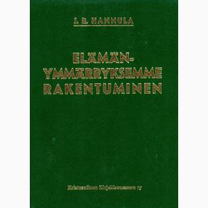 Elämänymmärryksemme rakentuminen