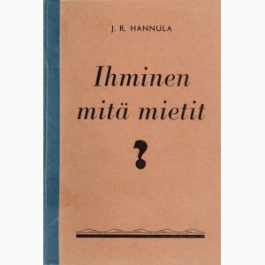 Ihminen, mitä mietit