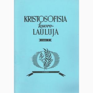 Kristosofisia kuorolauluja, vihko 3