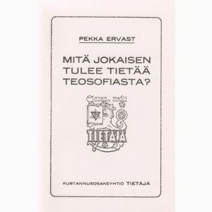 Mitä jokaisen tulee tietää teosofiasta?
