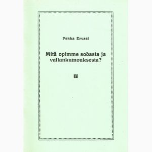 Mitä opimme sodasta ja vallankumouksesta