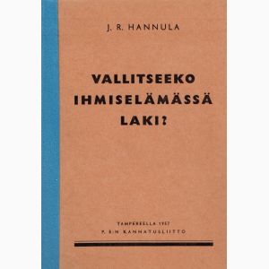 Vallitseeko ihmiselämässä laki