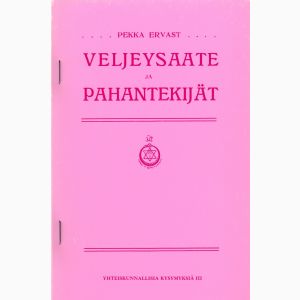 Veljeysaate ja pahantekijät